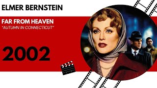 Far from heaven - Autumn in Connecticut - Elmer Bernstein