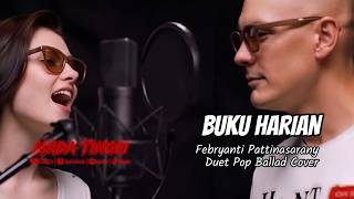 Download lagu Buku Harian - Febryanti Pattinasarany – Duet Pop Ballad Cover mp3