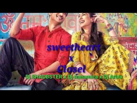 Sweetheart x Closer I  DJ SHADBTER x DJ Anamica x DJ Arbix  #deejayArbix