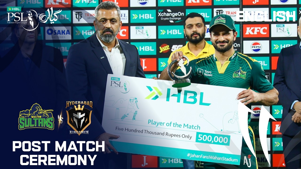 Post Match Ceremony | Multan Sultans vs Hyderabad Kingsmen | English | M 8 | HBL PSL 11 | MZB1K