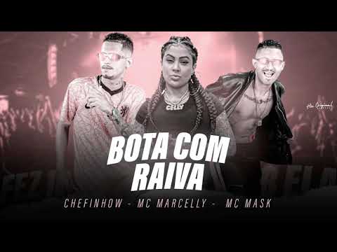 BOTA COM RAIVA - MC MASK TA PESADO CHEFINHOW FEAT. MC MARCELLY  ( REMIX BREGAFUNK)