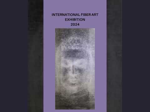 INTERNATIONAL FIBER ART  exhibition- 27/07/2024- 27/08.2024  , artworks