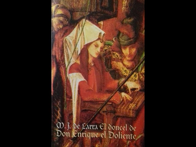 Vídeo relacionado con Colección Larra: El doncel de Don Enrique el Doliente