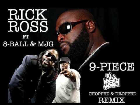 Rick Ross ft 8-Ball & MJG - 9 Piece (Chopped & Dropped Remix)