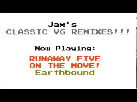 Jax's Classic VG Remixes: Runaway Five on the Move! (Earthbound)