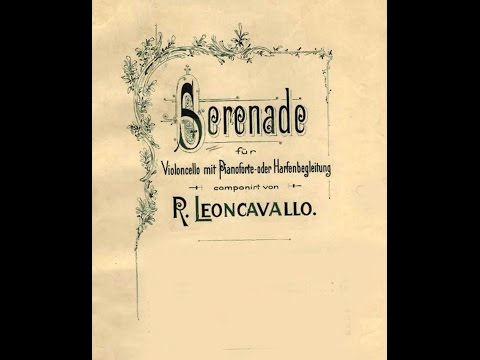 Ruggero   Leoncavallo    " Sérénade"     per cello e piano