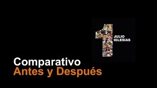 Julio Iglesias comparativo album 2011 uno 1 (antes y después)