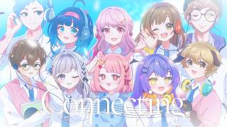 〖10人合唱〗Connecting / halyosy 歌ってみた