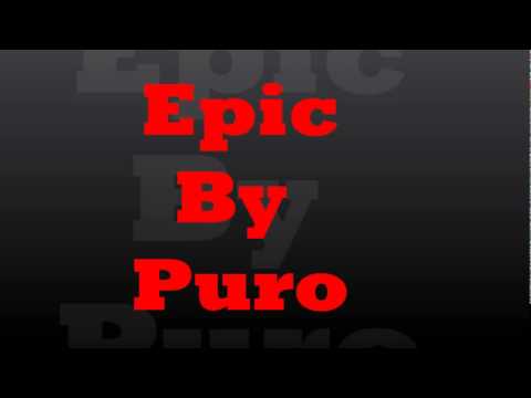 Epic by Puro