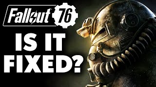 6 Years Later, IS FALLOUT 76 FINALLY FIXED?