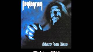 Pentagram - Show 'Em How (FULL ALBUM 2004)