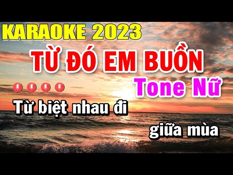 Từ Đó Em Buồn Karaoke Tone Nữ Nhạc Sống 2023 | Trọng Hiếu