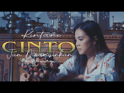 Kintani - Cinto Jan Dipamainkan (Official Music Video)