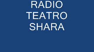 RADIO TEATRO SHARA 2