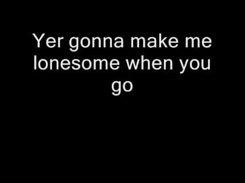 Miley Cyrus ft. Johnzo West  - You're gonna make me lonesome when you go [LYRICS ON SCREEN]