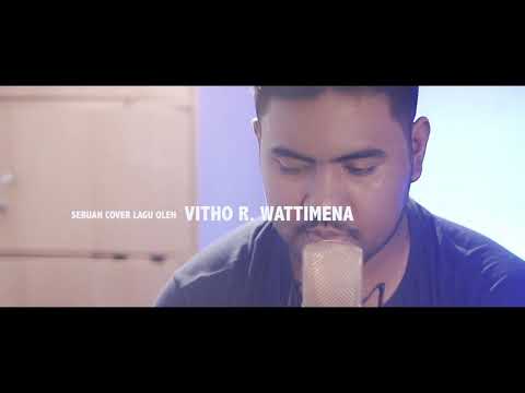 Vitho R Wattimena - jikalau kau cinta (original song from Judika)