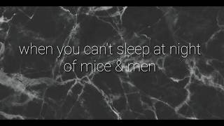 When You Can&#39;t Sleep At Night by Of Mice &amp; Men Lyric Video