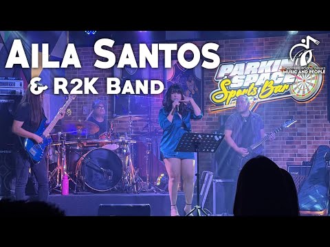 Aila Santos & R2K Band @ Parking Space Sports Bar