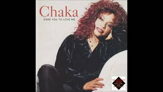 Chaka Khan  -  Your Love Is All I Know