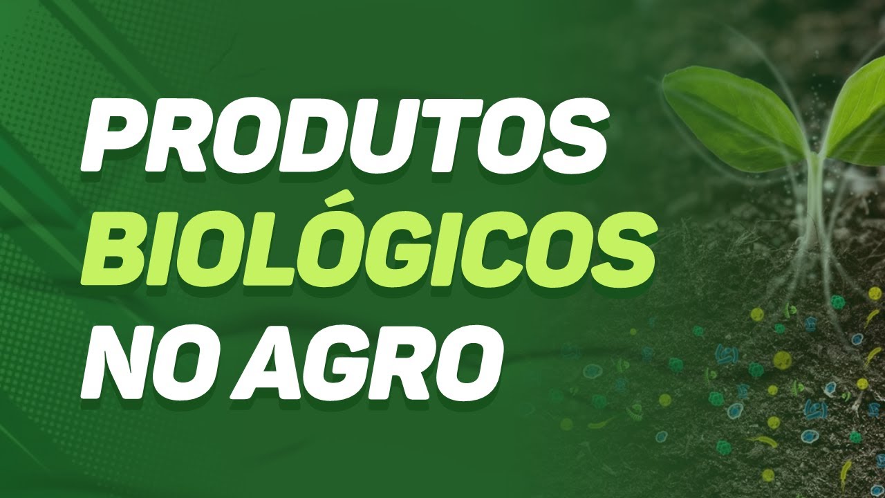 Produtos BIOLÓGICOS no AGRO