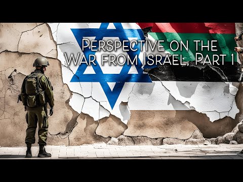 PERSPECTIVE on the WAR from ISRAEL, Part 1 | Guests: Avi Mizrachi, Baruch Korman, Dan Price