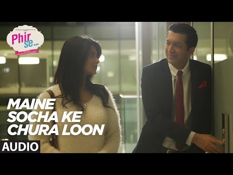 Maine Socha Ke Chura Loon — watch video