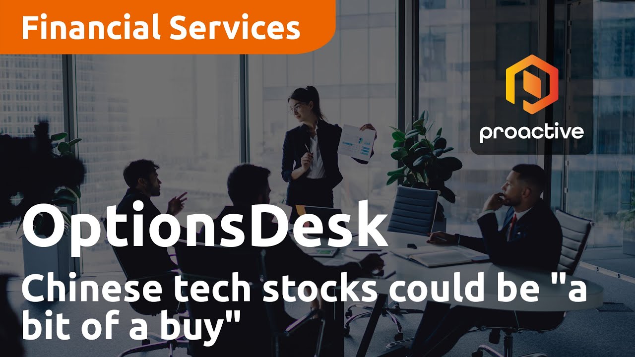 Chinese tech stocks could be "a bit of a buy at the moment" - OptionsDesk