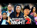 MOTHERS OF THE NIGHT Season 2 - ( NEW MOVIE) 2022 Latest Nigerian Nollywood New Movie