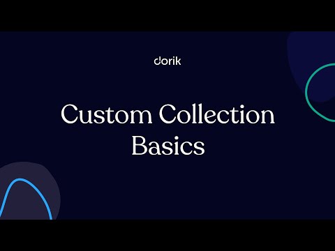Custom Collection Basics on Dorik