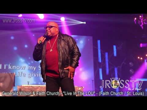 James Ross @ Generald Wilson & Faith Church St. Louis  - "Life" - www.Jross-tv.com