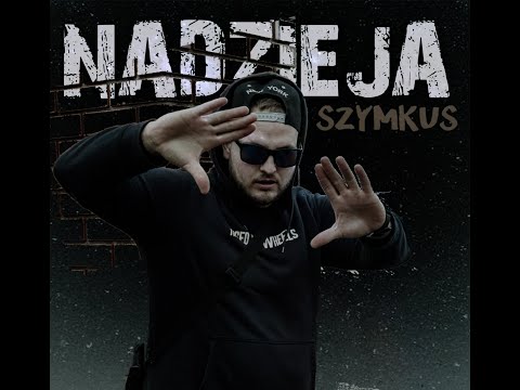 Szymkus - Nadzieja feat. Paczyn (prod. 4SXVXN) [Official Video HD]