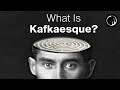 What Is Kafkaesque The Philosophy Of Franz Kafka