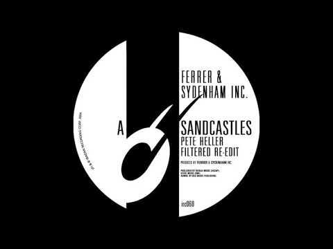 Ferrer & Sydenham Inc. - Sandcastles (Pete Heller Filtered Re-Edit) [Ibadan Records, IRC060]
