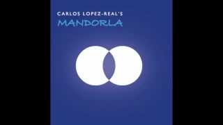 Carlos Lopez-Real's Mandorla - Mandorla