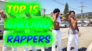Top 15 Oakland, CA Rappers