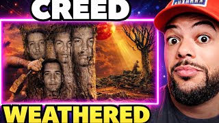 MY 2025 SONG!| FIRST TIME HEARING Creed - Weathered REACTION