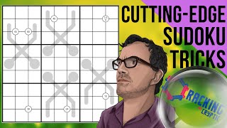 Cutting-Edge Sudoku Tricks