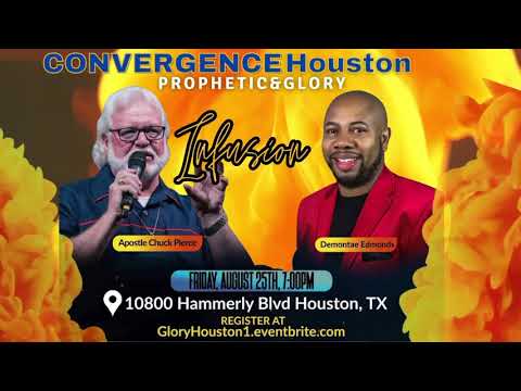 Converge Houston with Apostle Chuck Pierce & Demontae Edmodns