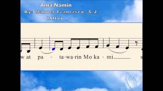 J01b Ama Namin - by Manoling Francisco (Alto)