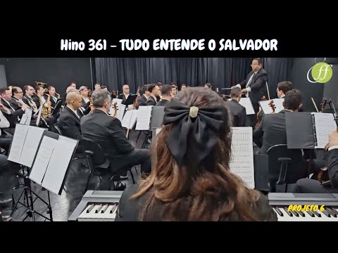 Hino 361 - TUDO ENTENDE O SALVADOR