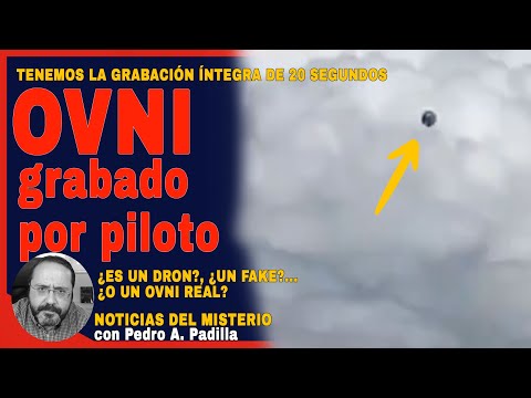 OVNI grabado por piloto desde la cabina de su avión