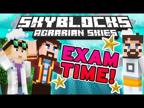 Minecraft - Hardcore Skyblock Part 76: EXAM TIME (Agrarian Skies Mod Pack)