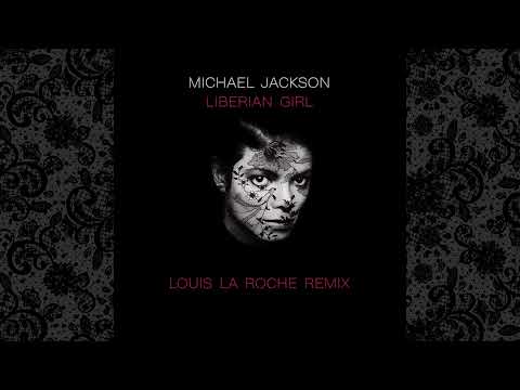 Michael Jackson - Liberian Girl (Louis La Roche Remix)