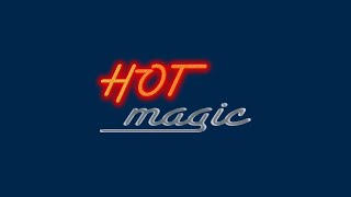 HOT MAGIC Music Video