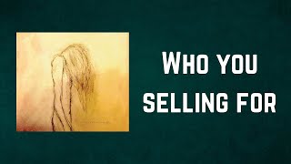 The Pretty Reckless - Who you selling for (Lyrics)
