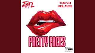 Pretty Faces (feat. Treva Holmes)