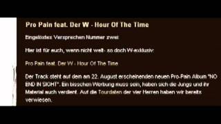 Pro-Pain Feat Der W &quot;Hour Of The Time&quot;