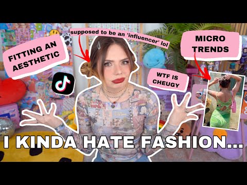 why i kinda hate fashion now lol