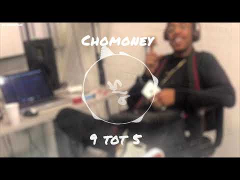 (†)Chomoney - 9 tot 5