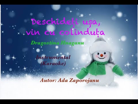 Deschideti usa, vin cu colinduta - Dragostina Hanganu - (Karaoke) - Instrumental. 2024